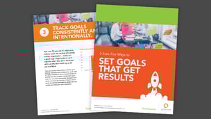 5 Sure-Fire Ways to Set Goals that Get Results